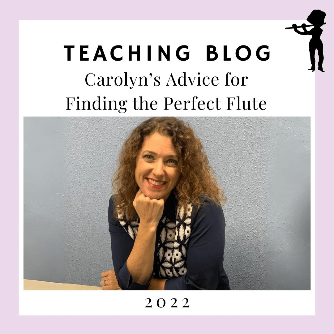 Carolyn's Advice for Finding the Perfect Flute
