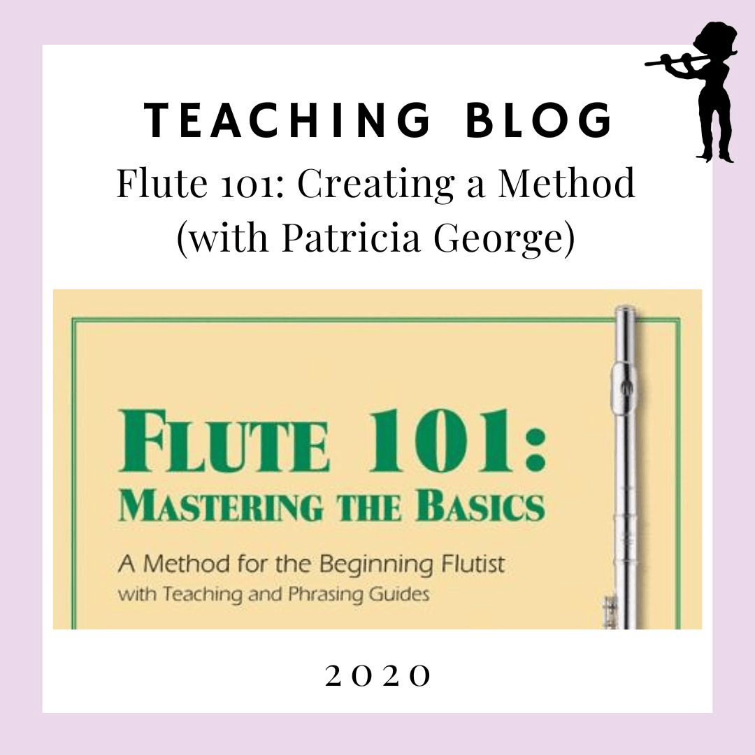 Flute 101: Creating a Method (with Patricia George)