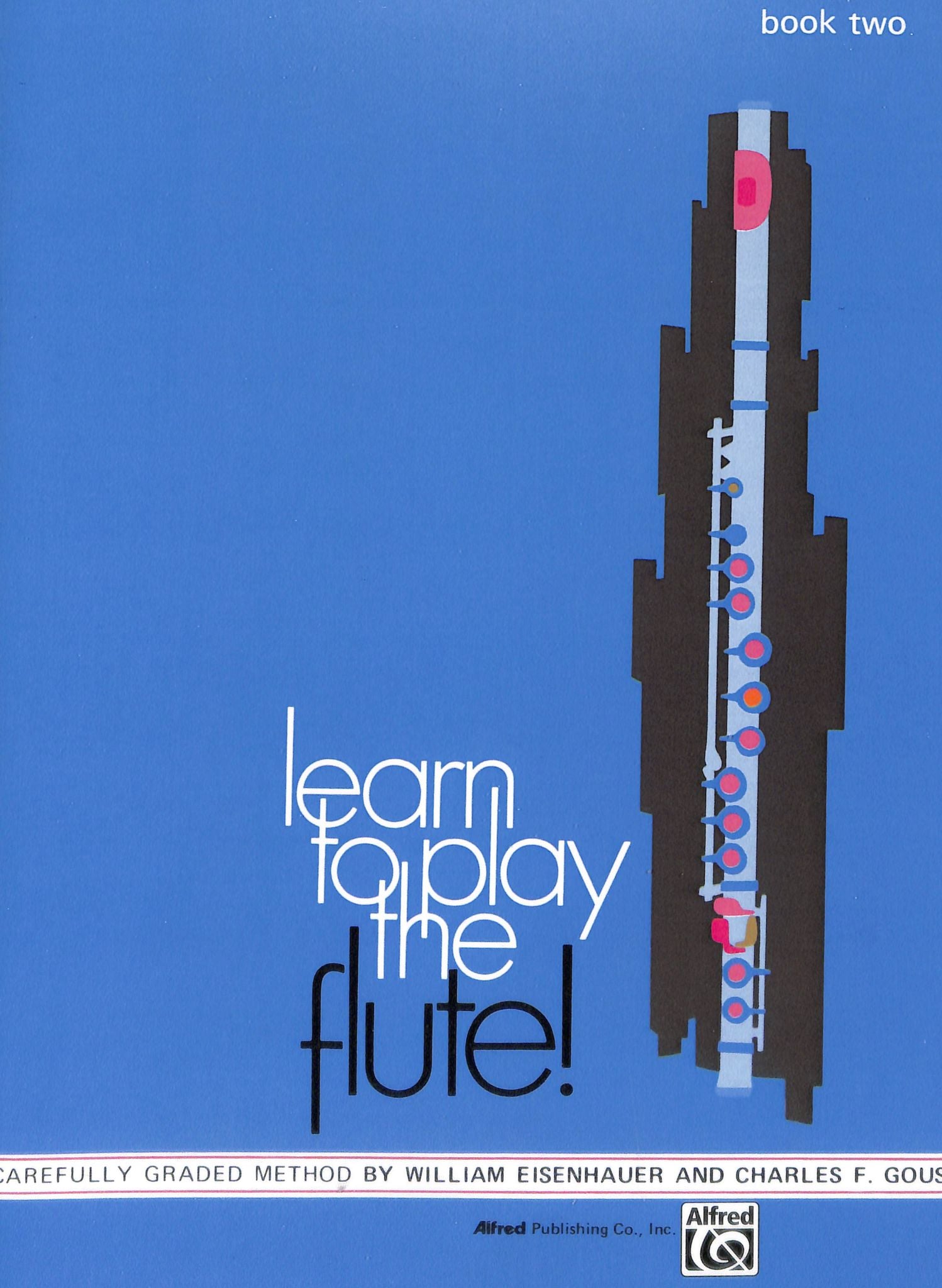 Eisenhauer, W; Gouse, C :: Learn to Play the Flute Book Two