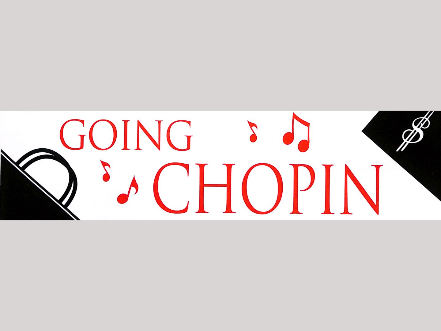 Bumper Sticker - Going Chopin