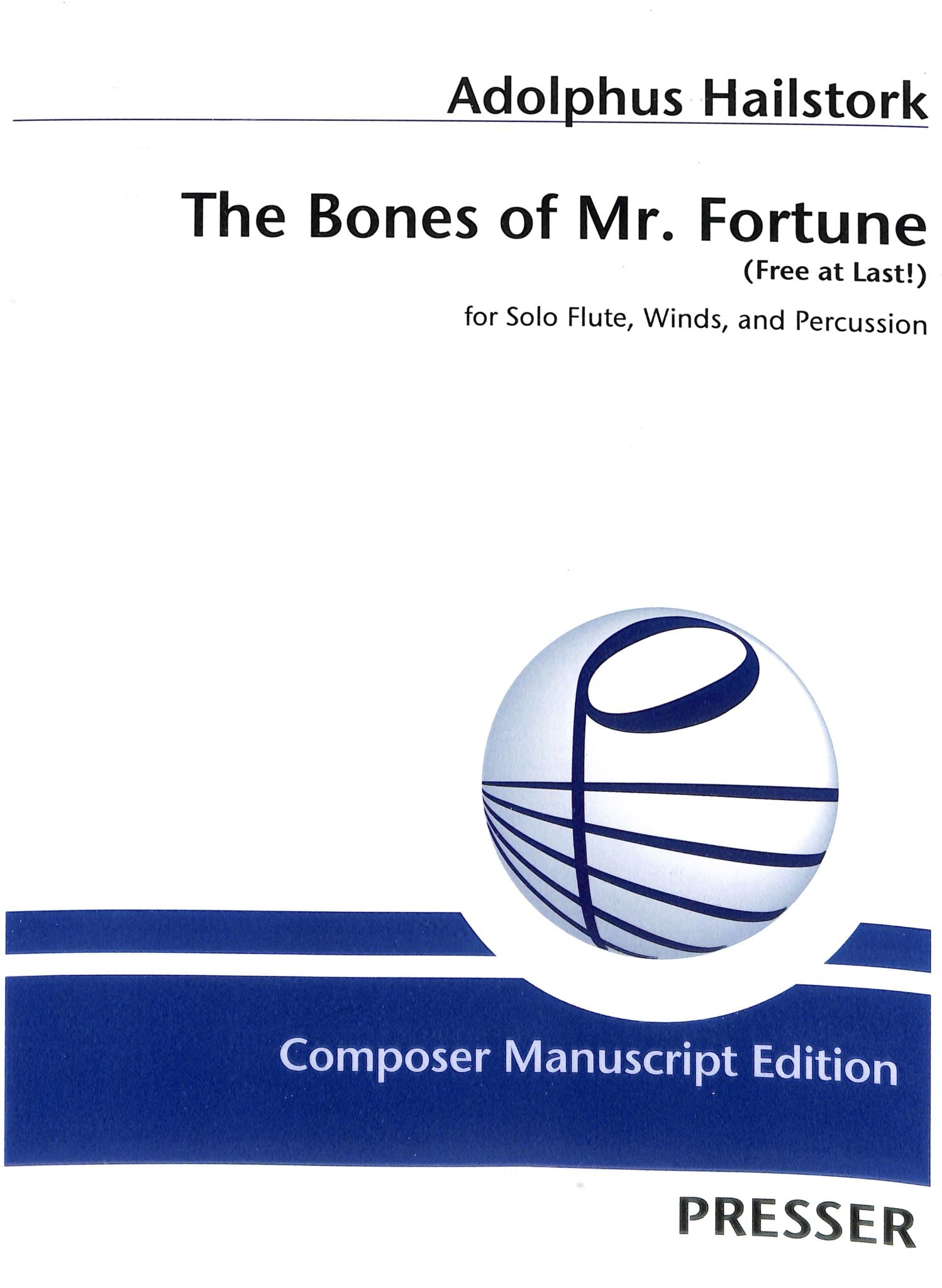 Hailstork, A :: The Bones of Mr. Fortune (Free at Last!)