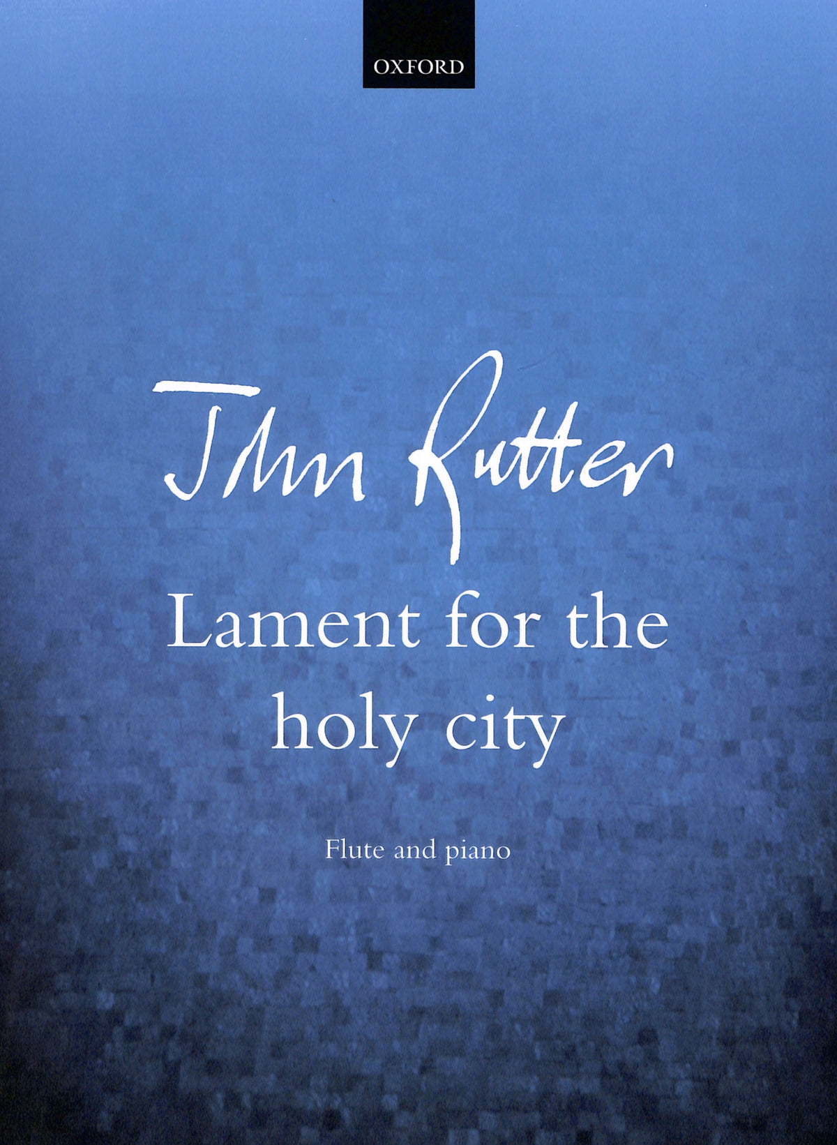 Rutter, J :: Lament for the holy city