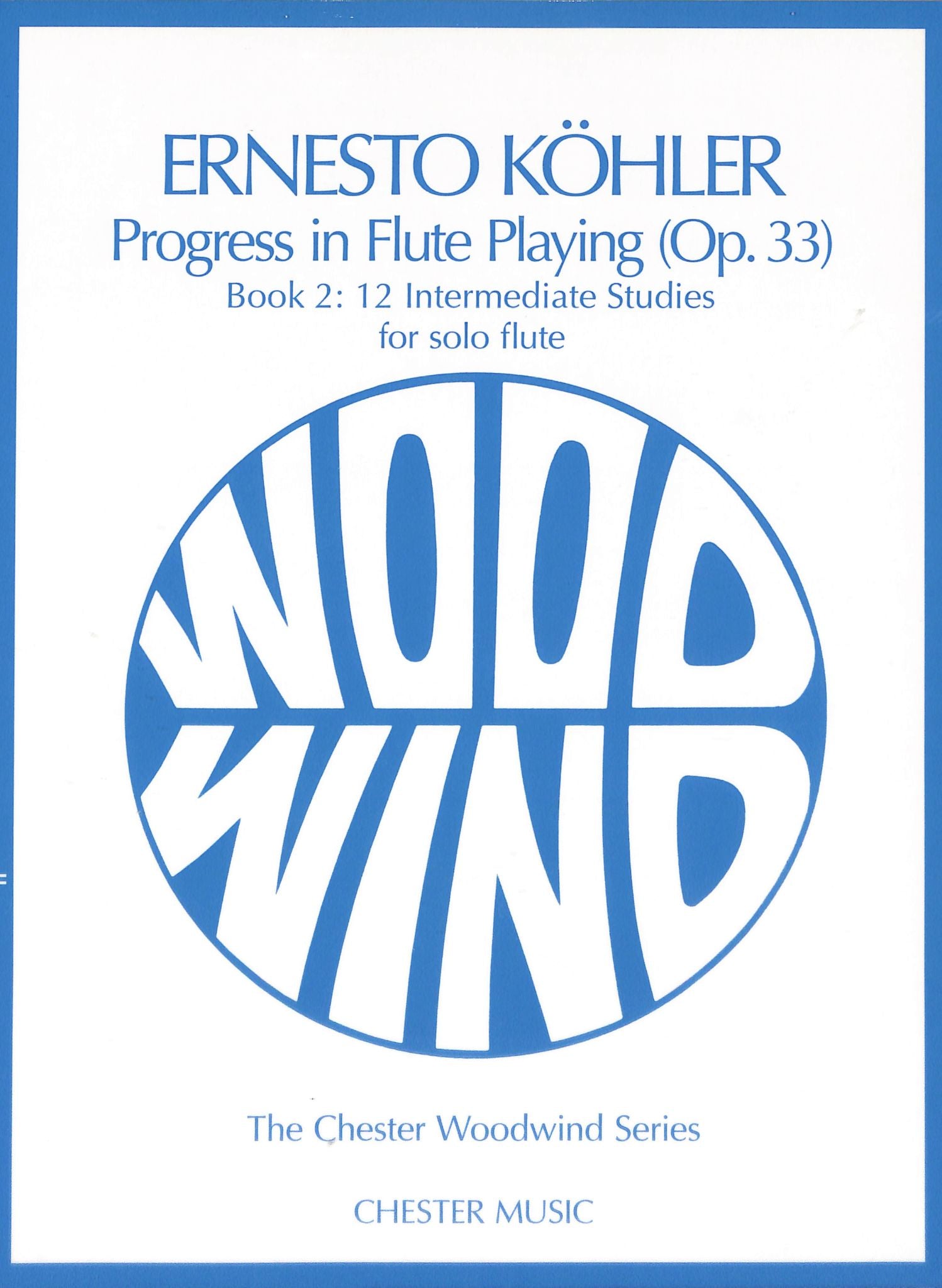 Kohler, E :: Progress in Flute Playing op. 33 Book 2: 12 Intermediate Studies