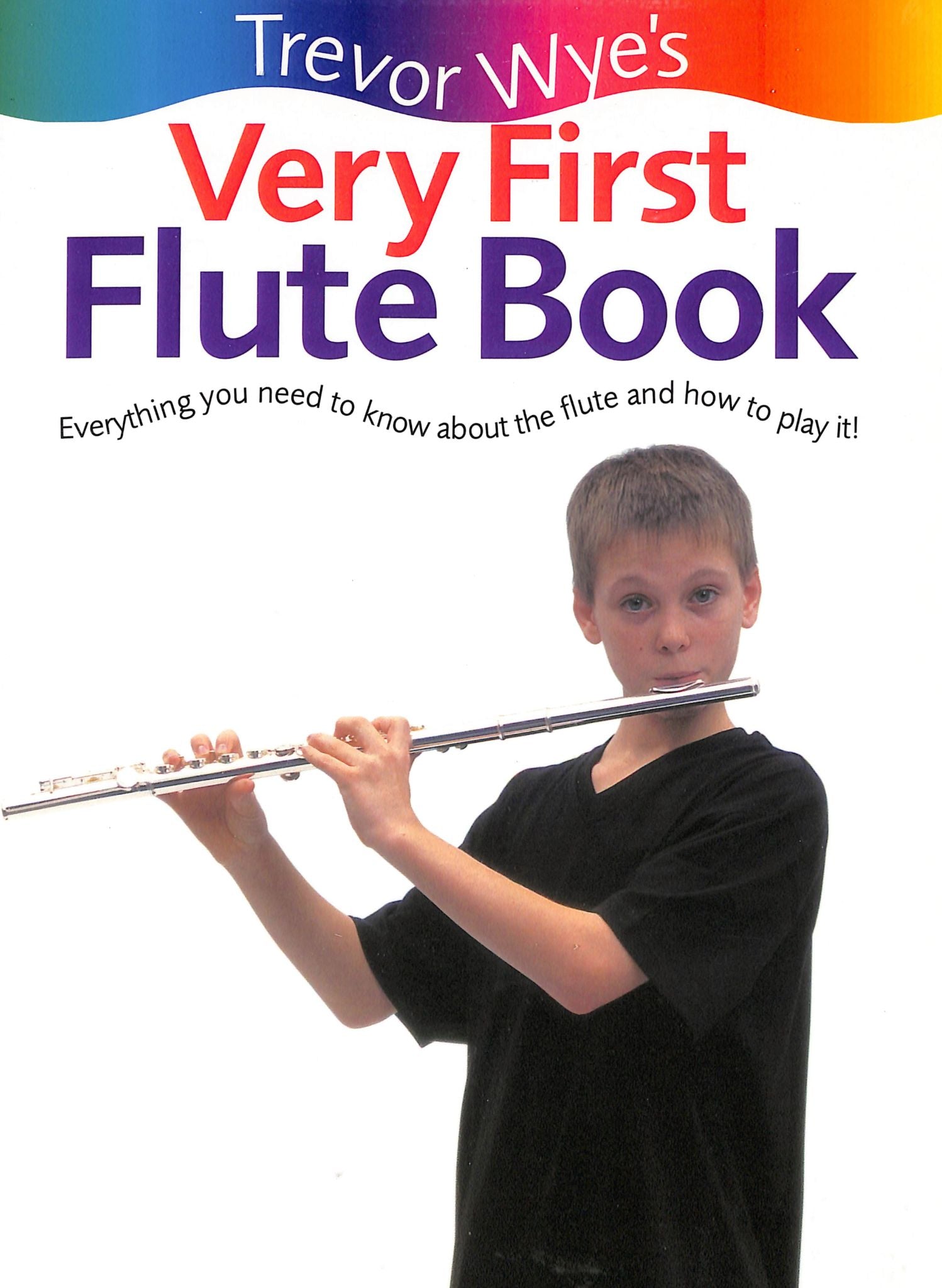 Wye, T :: Very First Flute Book