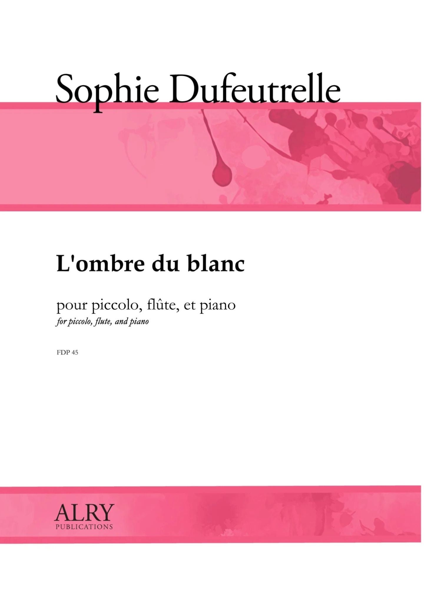 Dufeutrelle, S :: L'ombre du blanc