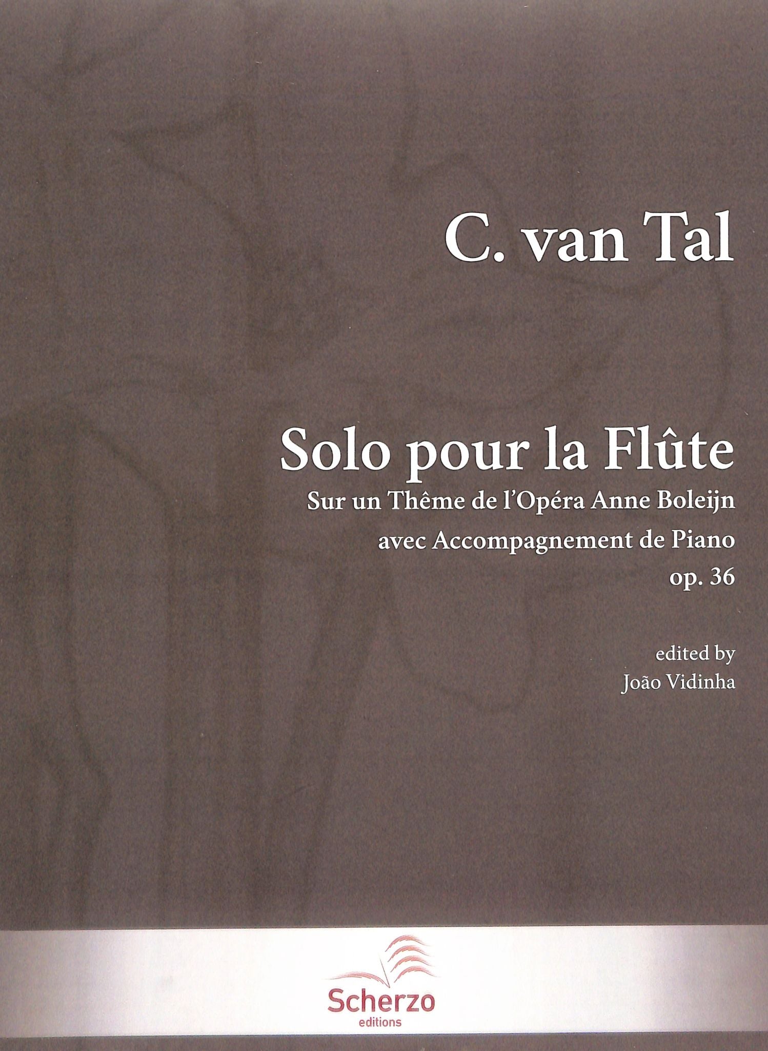 van Tal, C :: Solo pour la Flute: Sur un theme de l'Opera Anne Boleijn