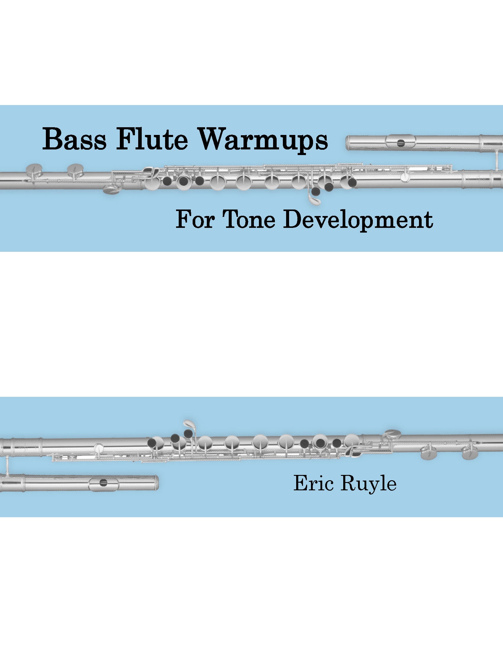 Ruyle, E :: Bass Flute Warm-Ups for Tone Development