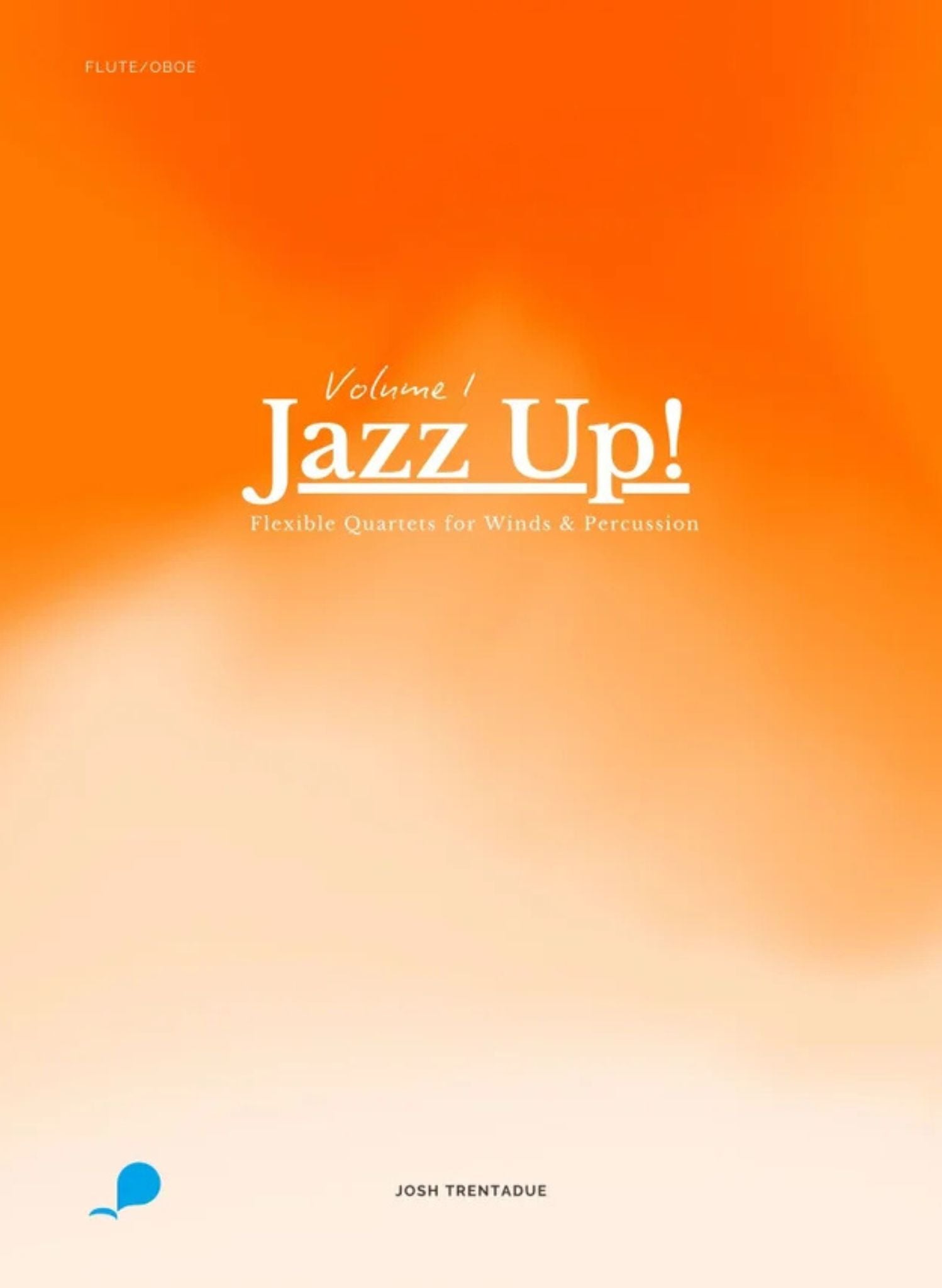 Trentadue, J :: Jazz Up! Vol. 1