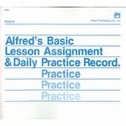 Alfred's Basic Lesson Assignment & Daily Practice Record