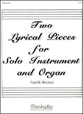 Binckes, FB :: Two Lyrical Pieces for Solo Instrument and Organ