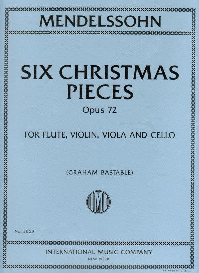 Mendelssohn, F :: Six Christmas Pieces Op. 72