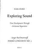 Sparks, M :: Exploring Sound: Tone Development Through Orchestral Repertoire, Volume 2 - Sergei Rachmaninoff's Piano Concerto No. 2