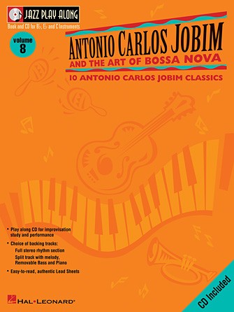 Jobim, AC :: Jazz Play-Along: Volume 8 - Antonio Carlos Jobim and the Art of Bossa Nova