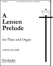 Callahan, C :: A Lenten Prelude
