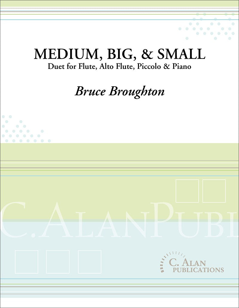 Broughton, B :: Medium, Big, & Small