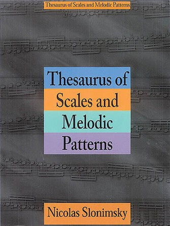 アート・デザイン・音楽 Thesaurus Of Scales And Melodic Patterns Books, Thesaurus of Scales and Melodic Patterns, Slonimsky, Nicolas