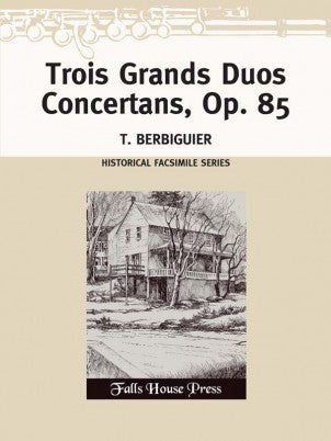 Berbiguier, BT :: Trois Grands Duos Concertans, Op. 85
