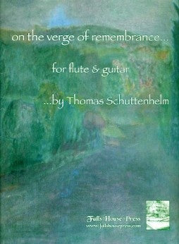 Schuttenhelm, T :: on the verge of remembrance...