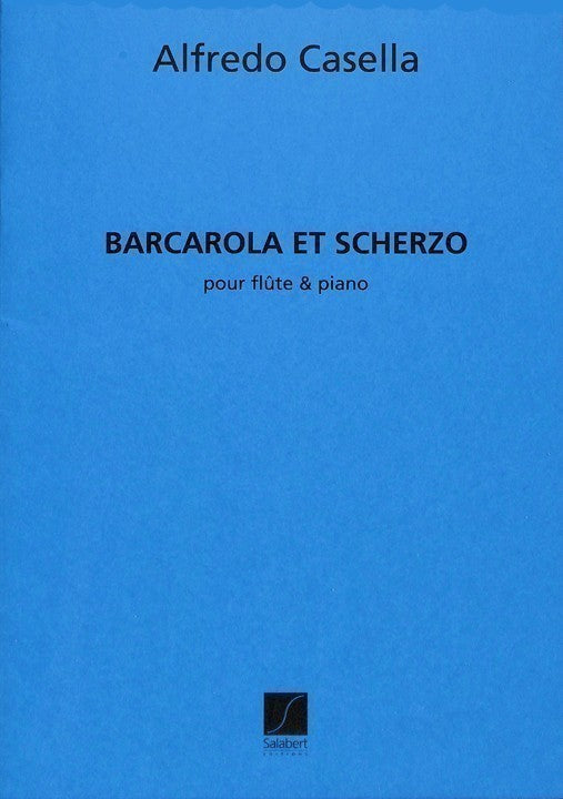 Casella, A :: Barcarola et Scherzo