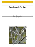 Burgstahler, E :: Close Enough for Jazz