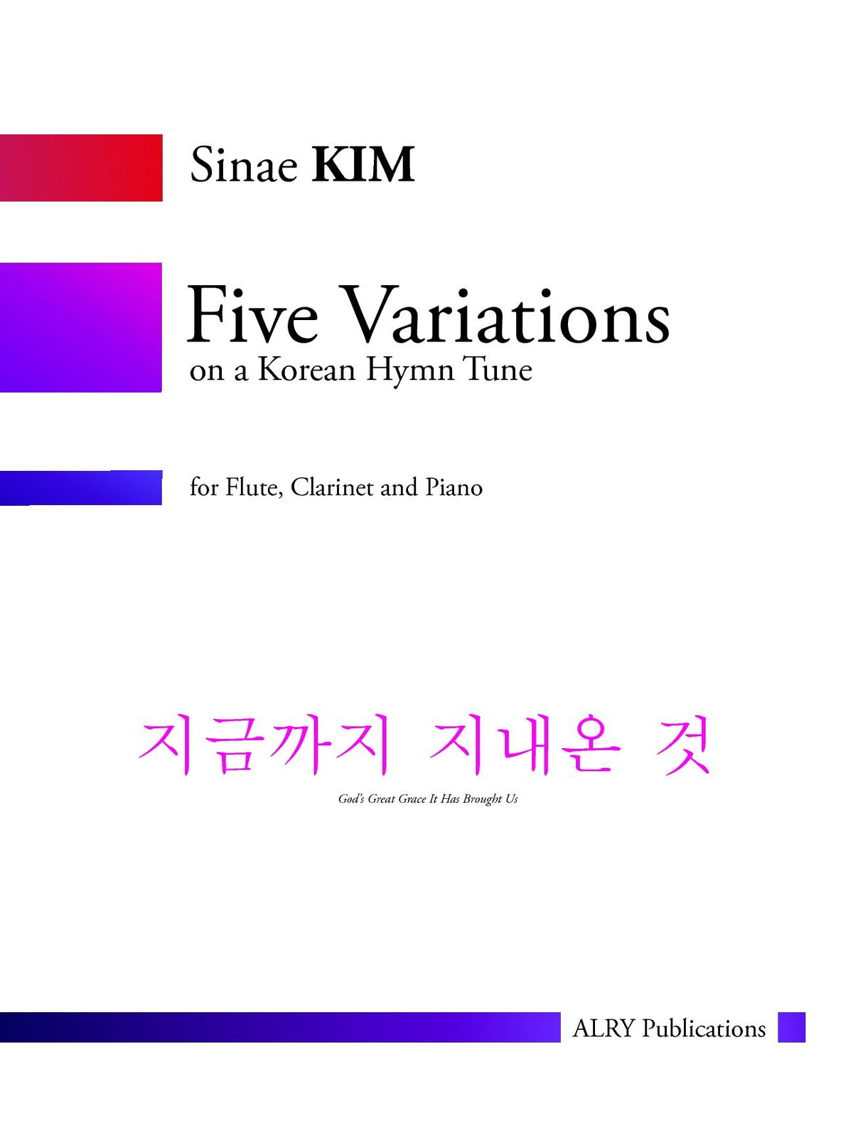 Kim, S :: Five Variations on a Korean Hymn Tune