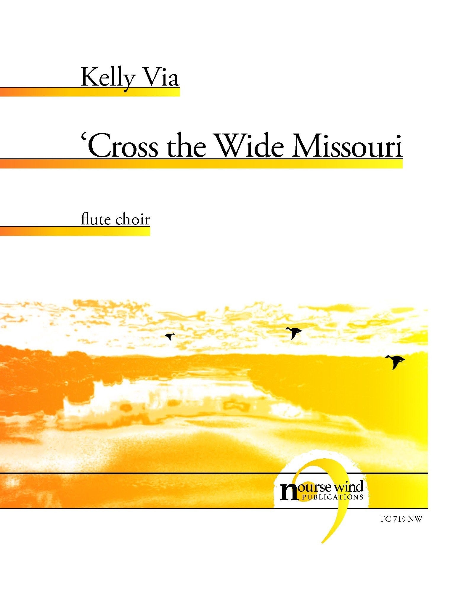 Via, Kelly :: 'Cross the Wide Missouri