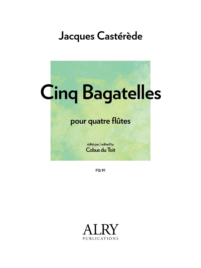 Casterede, J :: Cinq Bagatelles