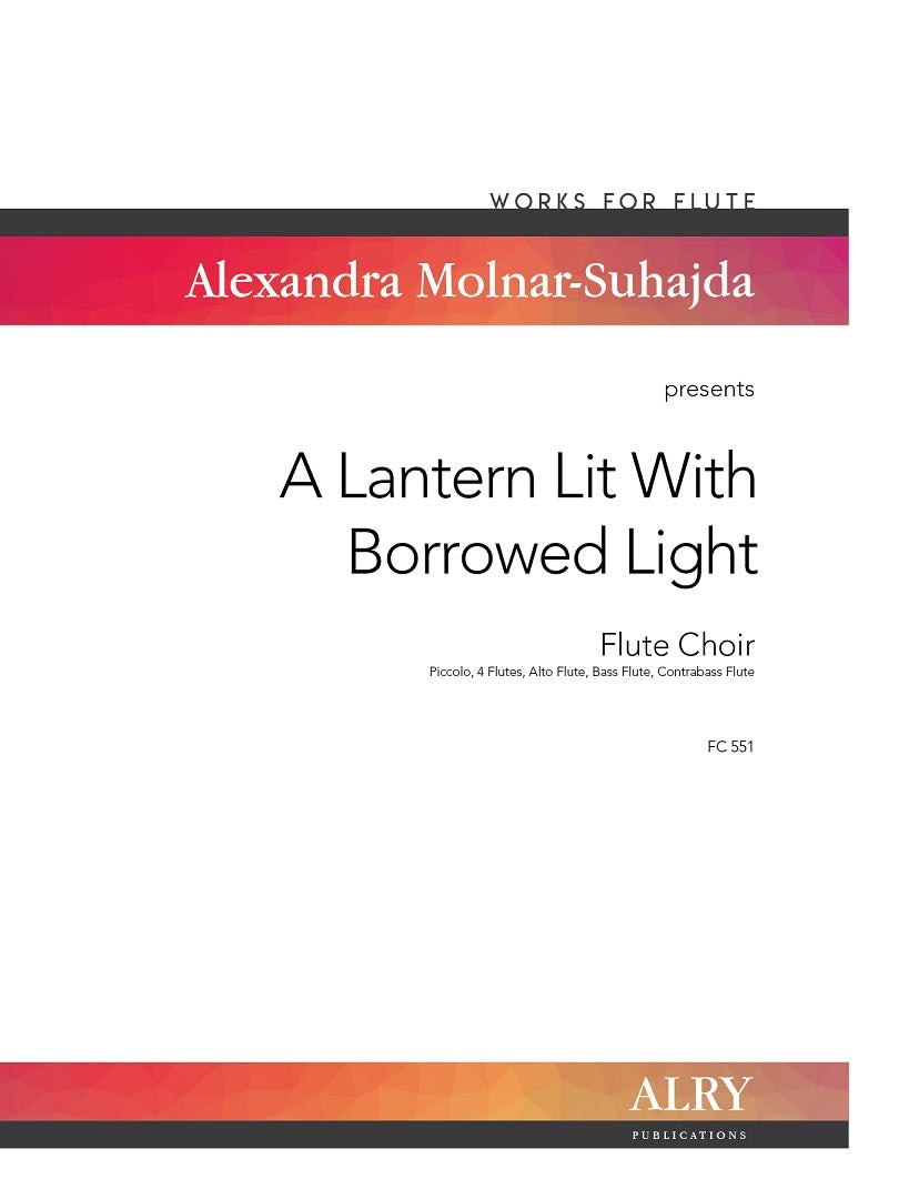 Molnar-Suhajda, A :: A Lantern Lit with Borrowed Light