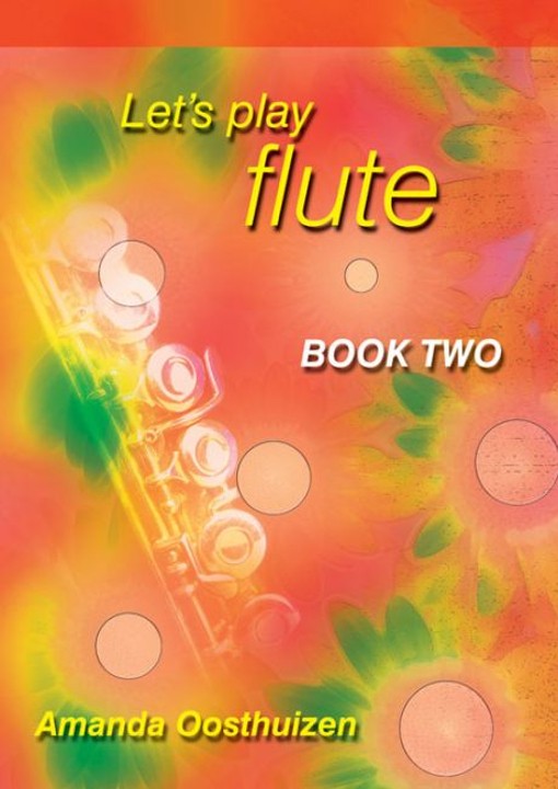 Oosthuizen, A :: Let's Play Flute: Book Two
