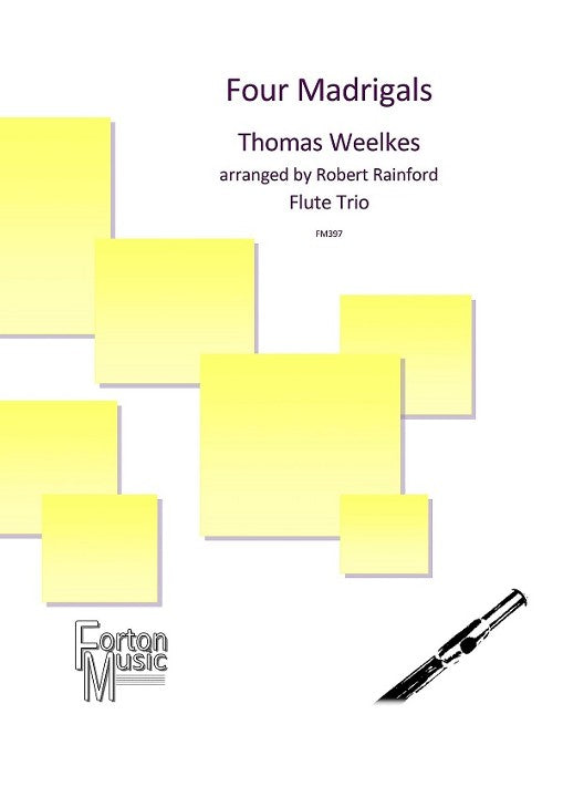 Weelkes, T :: Four Madrigals