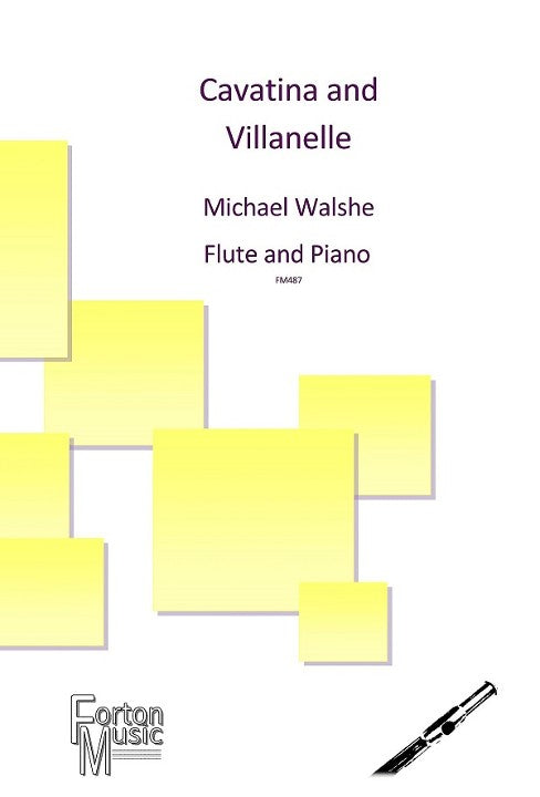 Walshe, M :: Cavatina & Villanelle