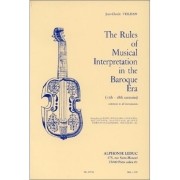 The Rules of Musical Interpretation in the Baroque Era
