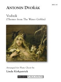 Dvorak, A :: Vodnik (Themes from The Water Goblin)