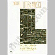 Lutoslawski, W :: Trzy Fragmenty [Three Fragments]