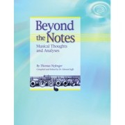 Beyond the Notes: Musical Thoughts and Analyses