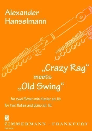 Hanselmann, A :: 'Crazy Rag' meets 'Old Swing'
