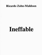 Zohn-Muldoon, R :: Ineffable