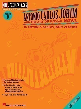 Jobim, AC :: Jazz Play-Along: Volume 8 - Antonio Carlos Jobim and the Art of Bossa Nova