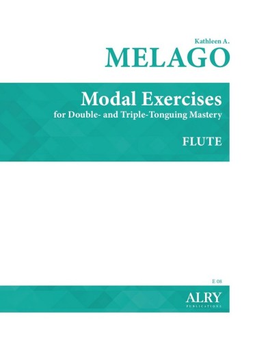 Melago, K :: Modal Exercises for Double and Triple Tounguing Mastery