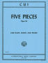 Cui, C :: Five Pieces op. 56