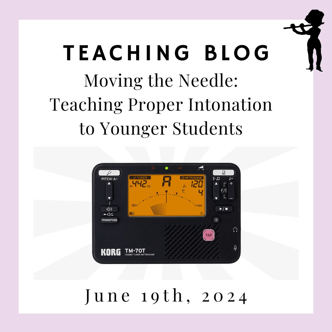 Moving the Needle: Tips for Teaching Intonation to Beginning Flute Students