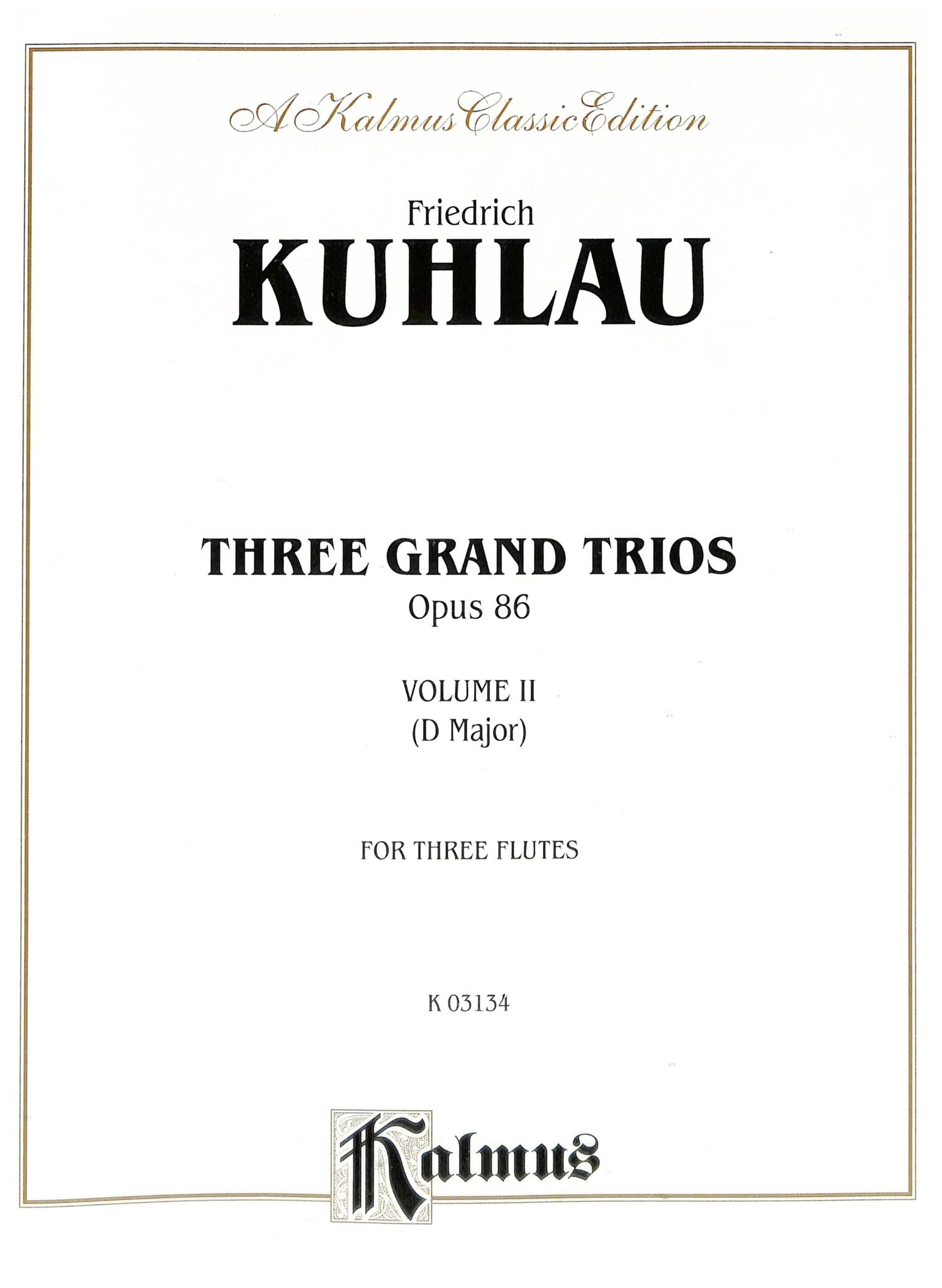 Kuhlau, F :: Three Grand Trios op. 86 Volume II (D Major)