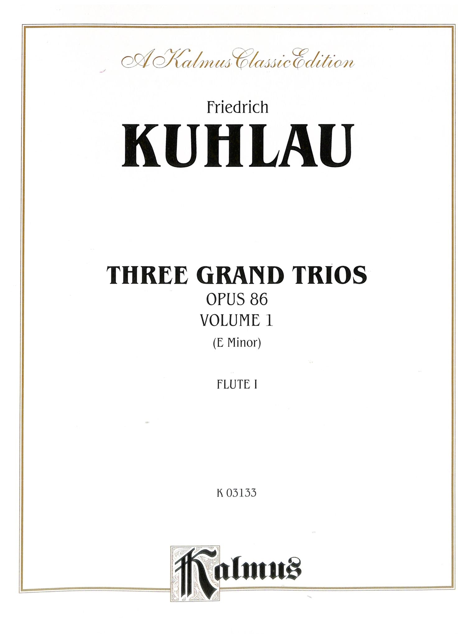 Kuhlau, F :: Three Grand Trios op. 86 Volume I (E minor)