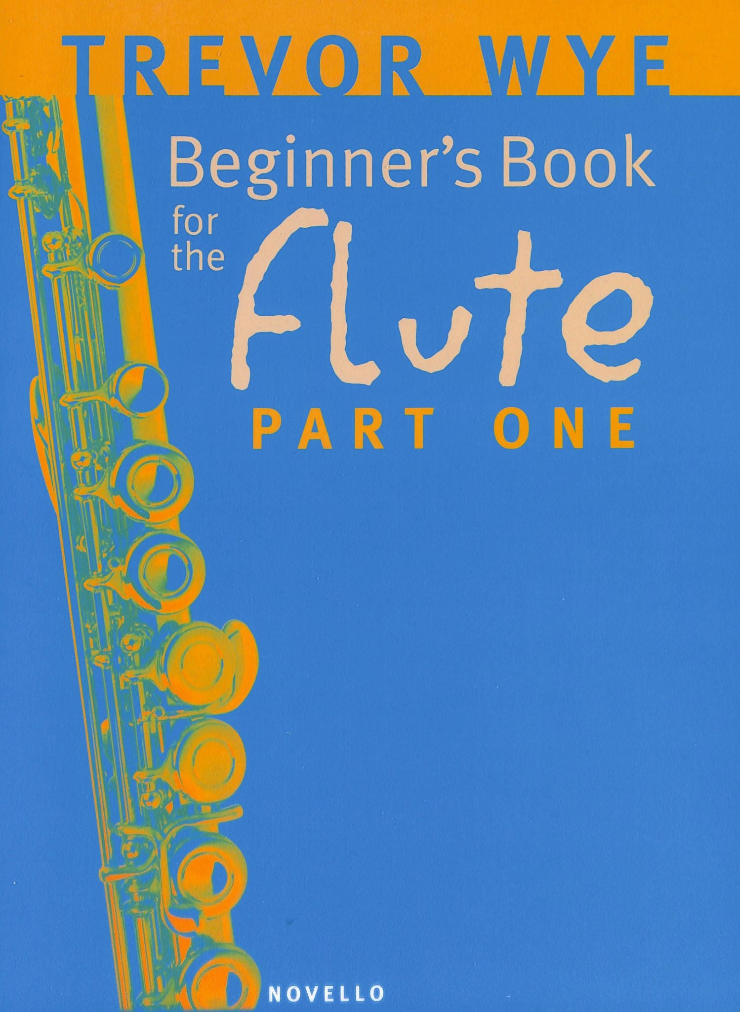 Wye, T :: Beginner's Book for the Flute - Part One