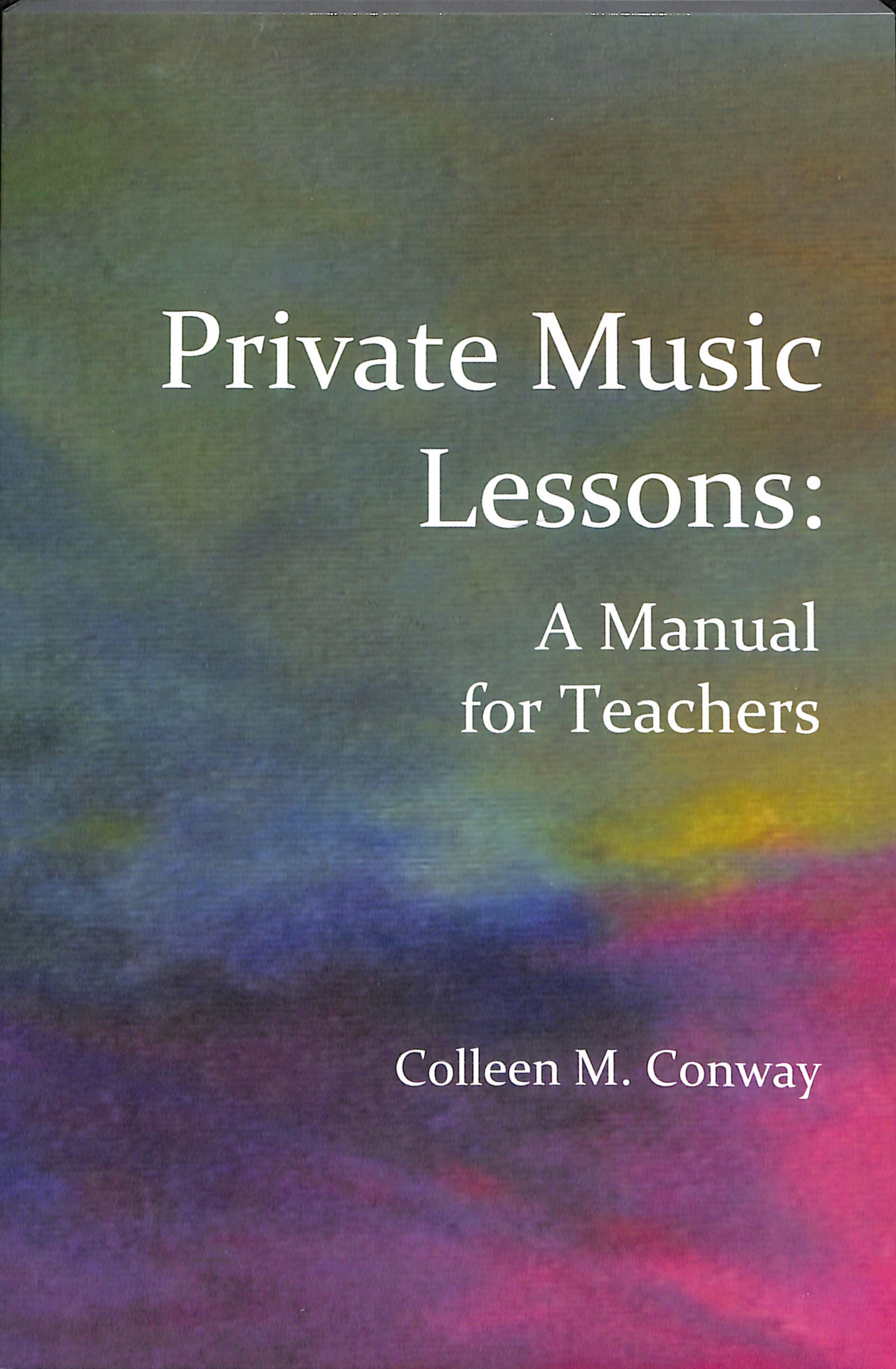 Private Music Lessons: A Manual for Teachers