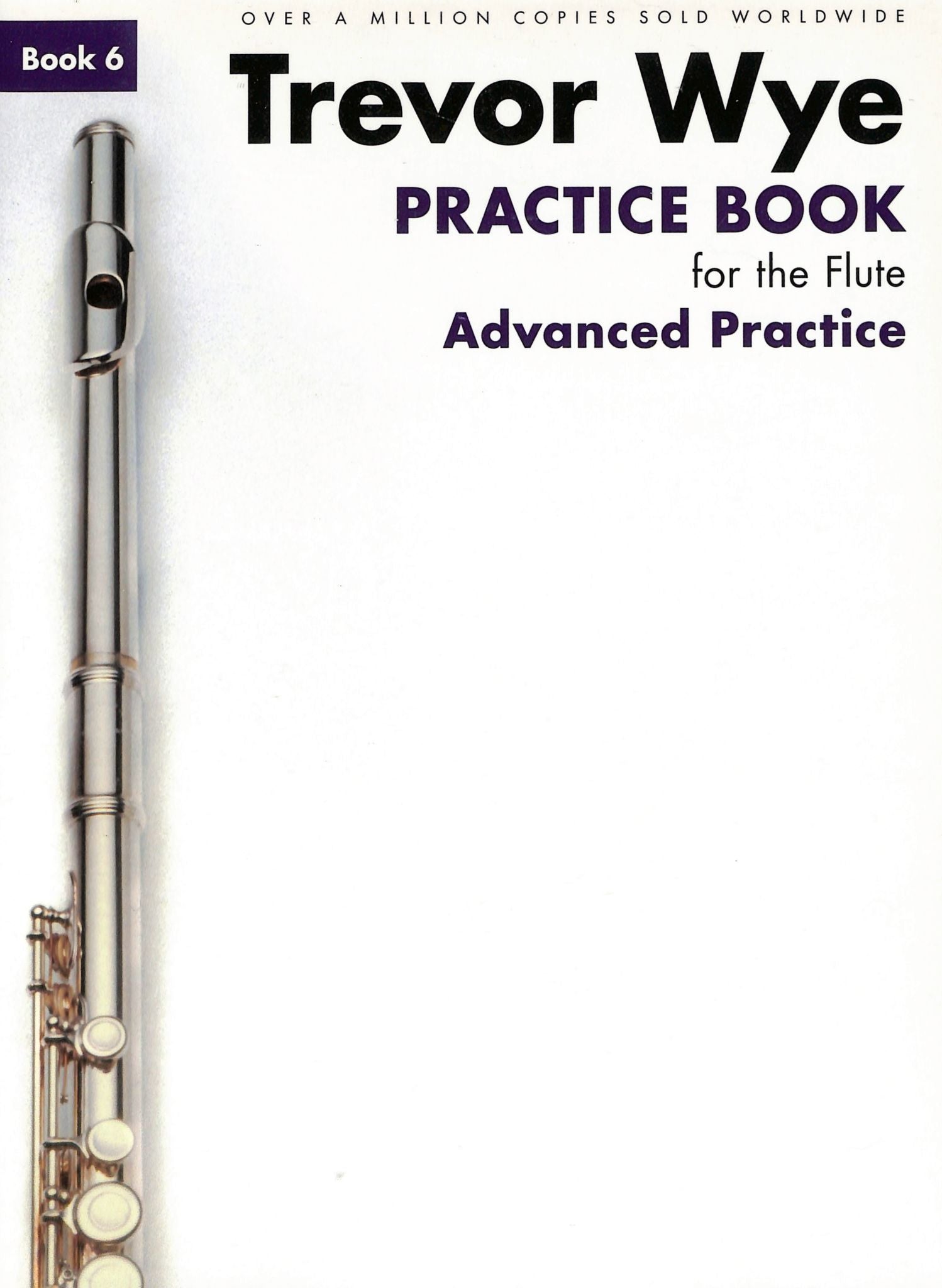 Wye, T :: Practice Book for the Flute - Volume 6: Advanced Practice