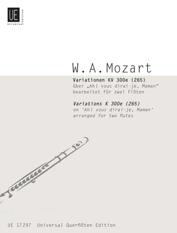 Mozart, WA :: Variationen KV 300e (265) uber 'Ah! vous dirai-je, Maman' [Variations K 300e (265) on 'Ah! vous dirai-je, Maman']