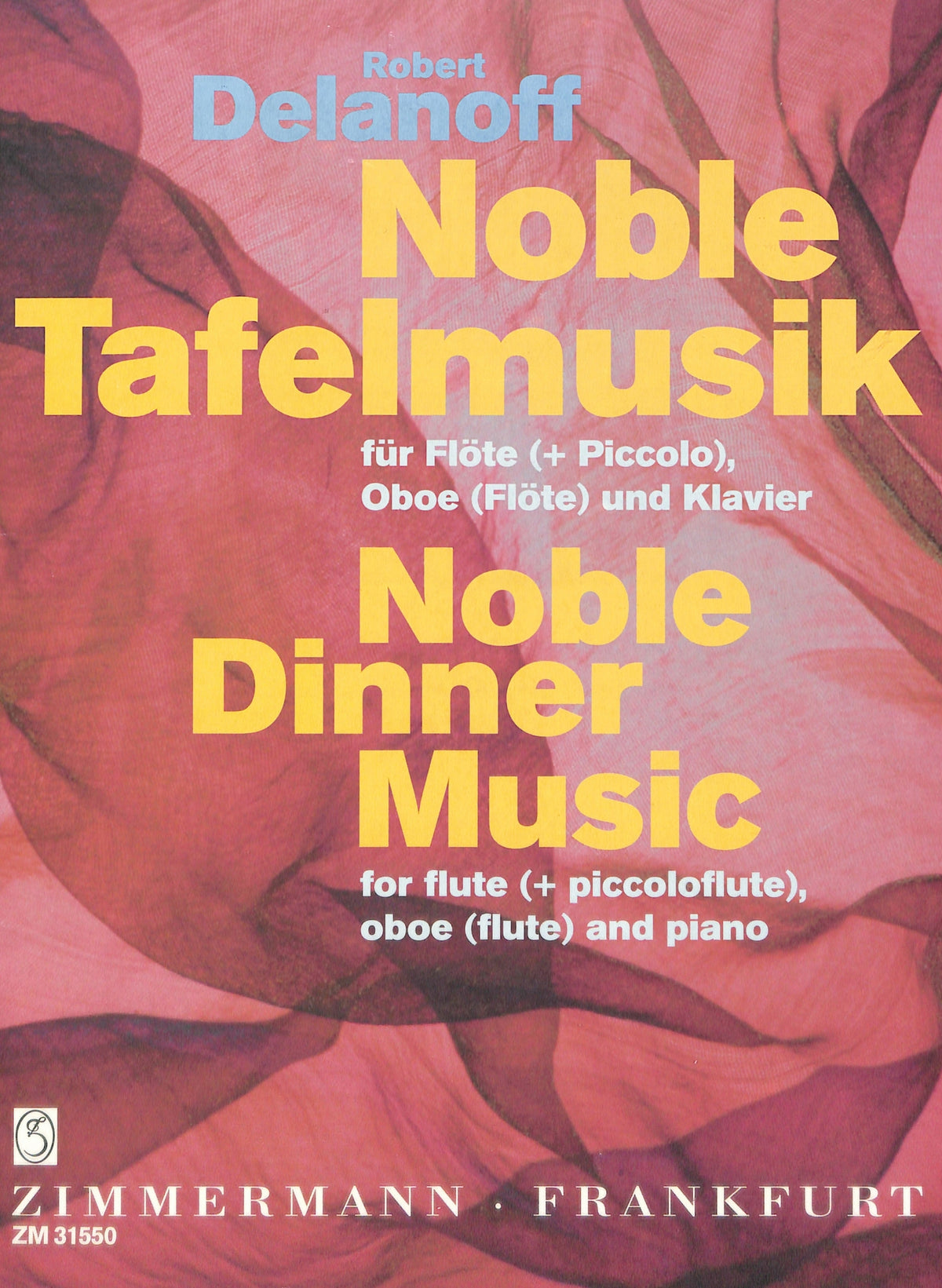 Delanoff, R :: Noble Tafelmusik [Noble Dinner Music]