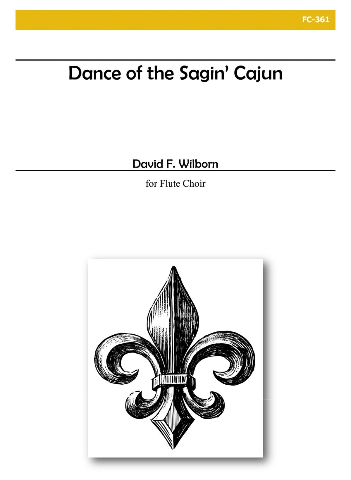 Wilborn, D :: Dance of the Sagin' Cajun