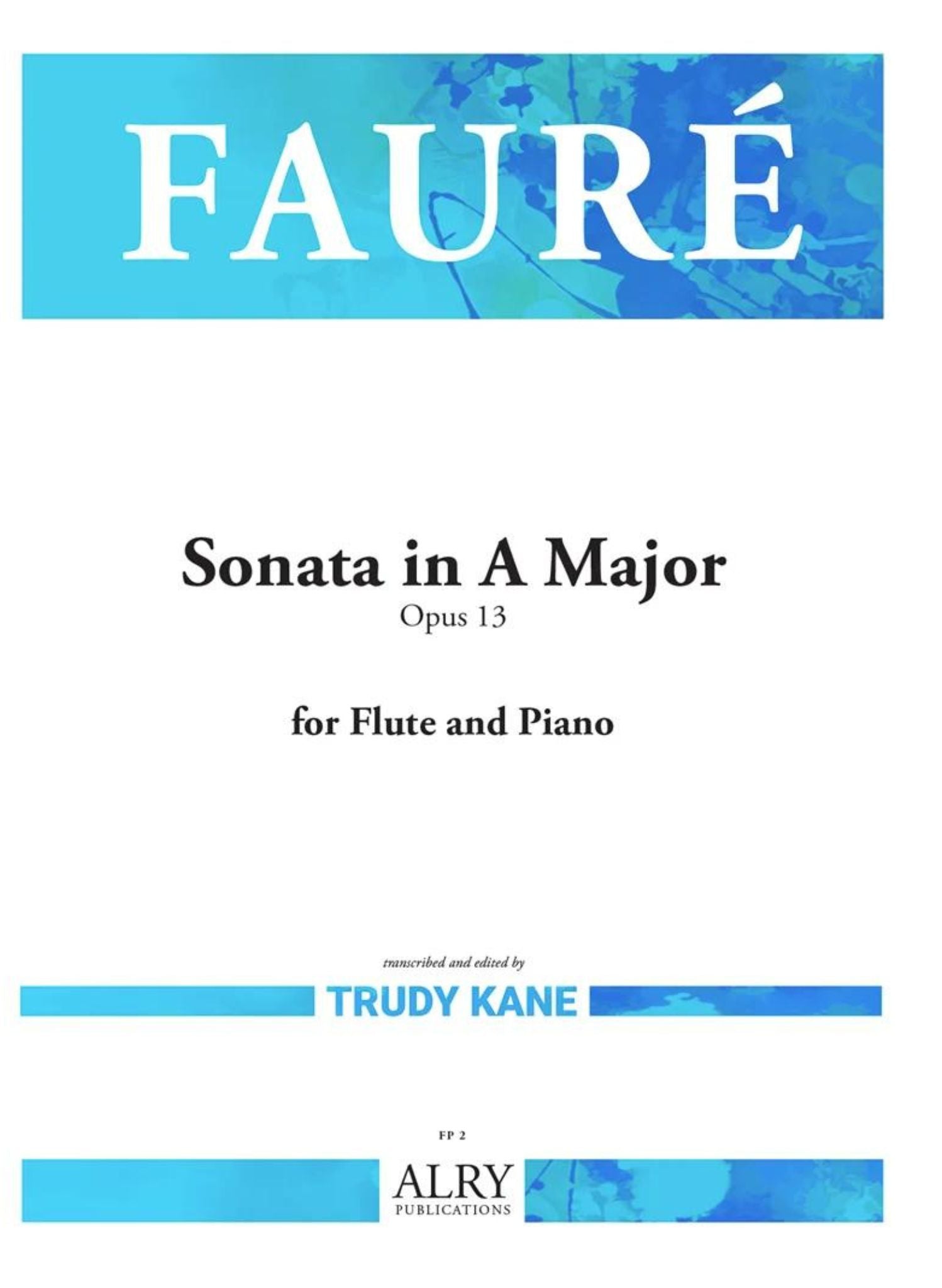 Faure, G :: Sonata in A Major, Opus 13